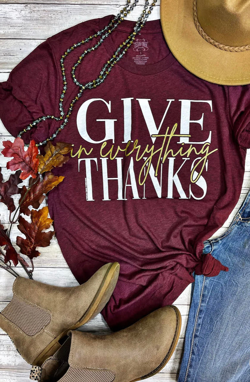 Give Thanks In Everything Tee